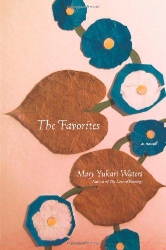 The Favorites A Novel Waters Mary Yukari