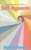 Practical Guide To Self Hypnosis Powers Melvin
