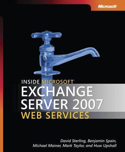 Inside Microsoft Exchange Server 2007 Web Services Microsoft