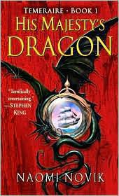 His Majestys Dragon Novik Naomi