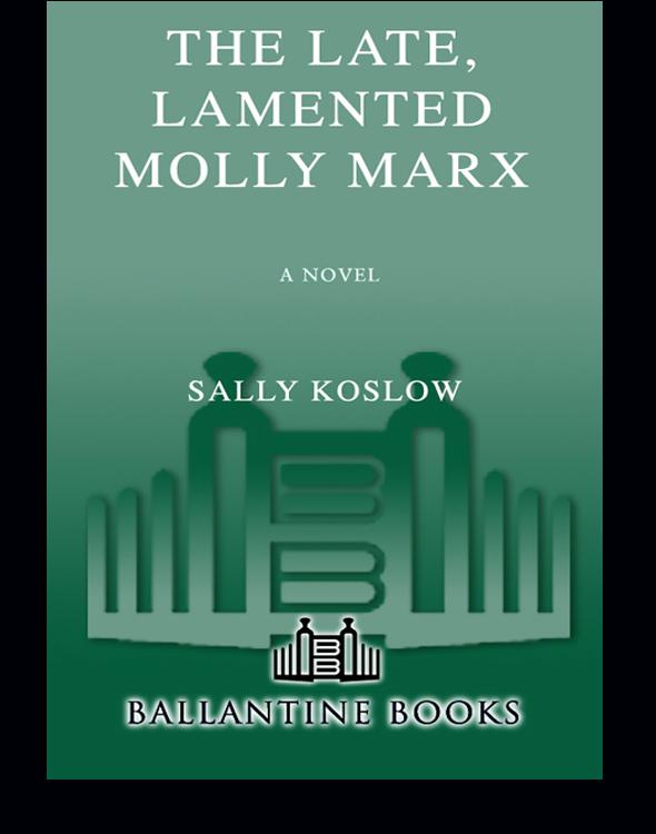 The Late Lamented Molly Marx Koslow Sally