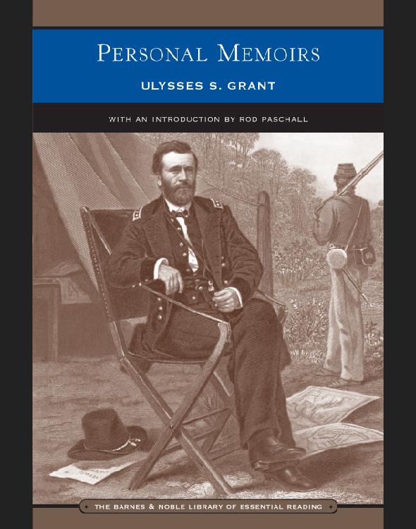 Personal Memoirs Of Ulysses S Grant Ulysses S Greant