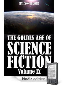 The Golden Age Of Science Fiction Volume Ix 1st Edition Various