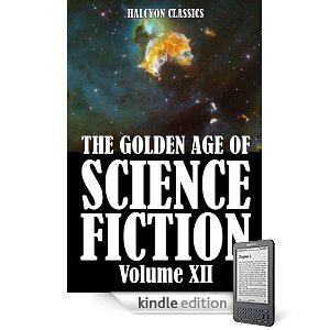 The Golden Age Of Science Fiction Volume Xii 1st Edition Various