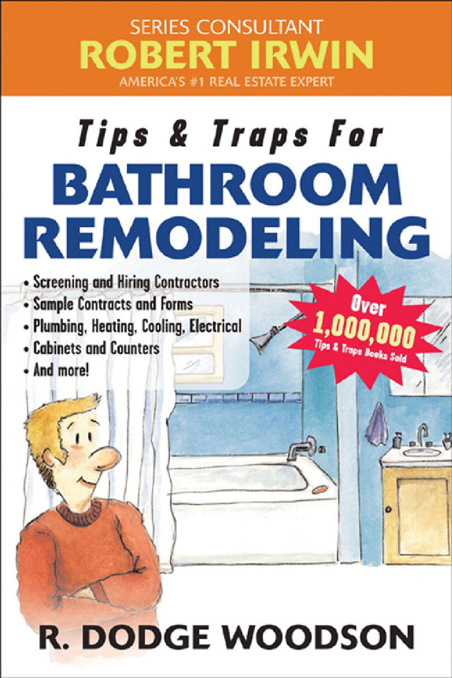 Tips Traps For Bathroom Remodeling Tips Traps For Remodeling Your Bathroom R Dodge Woodson
