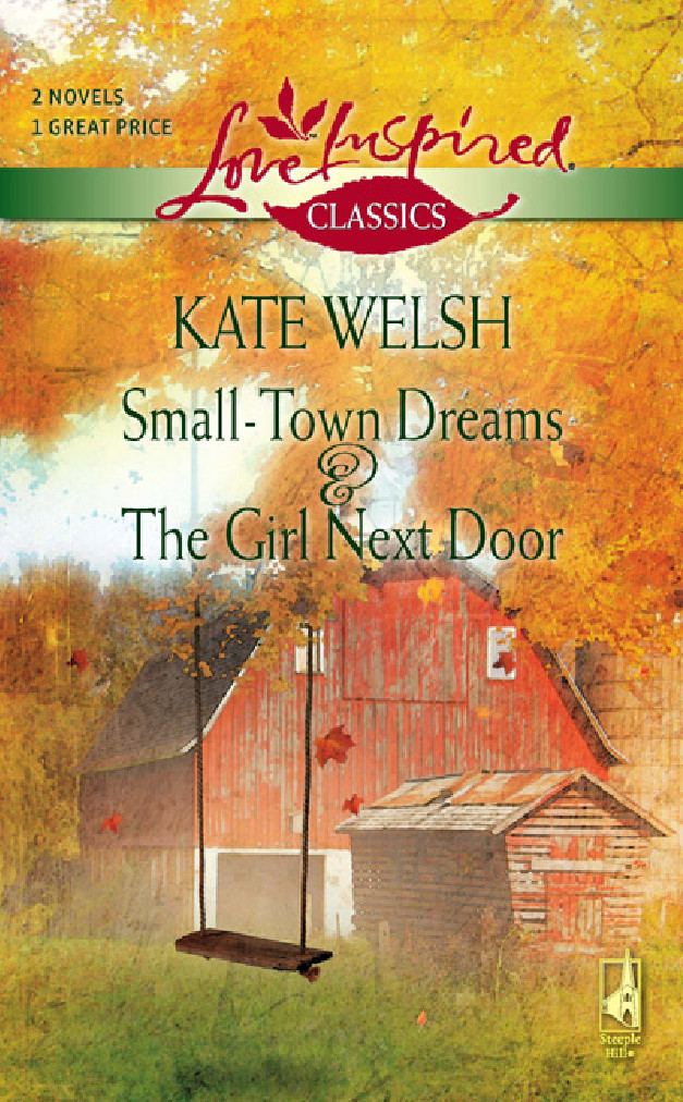 Smalltown Dreams And The Girl Next Door Kate Welsh