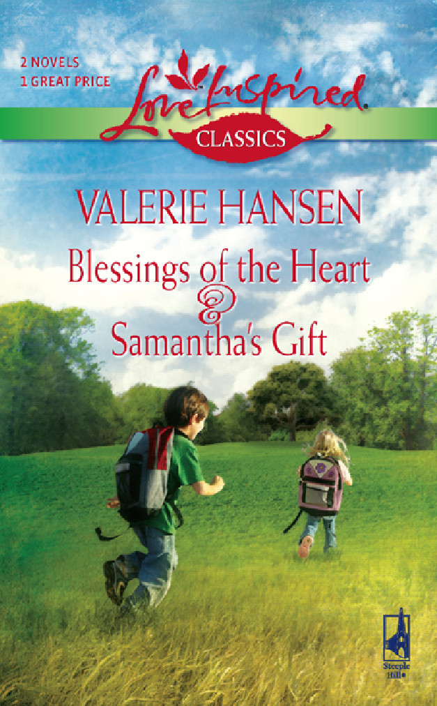 Blessings Of The Heart And Samanthas Gift Hansen Valerie