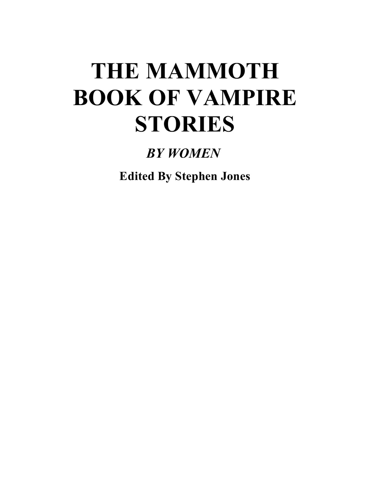 The Mammoth Book Of Vampire Stories By Women Stephen Jones Ingrid Pitt