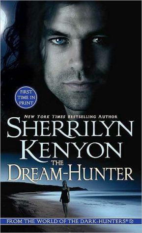 The Dreamhunter Darkhunter 10 Hunter Legends 13 First Edition Sherrilyn Kenyon