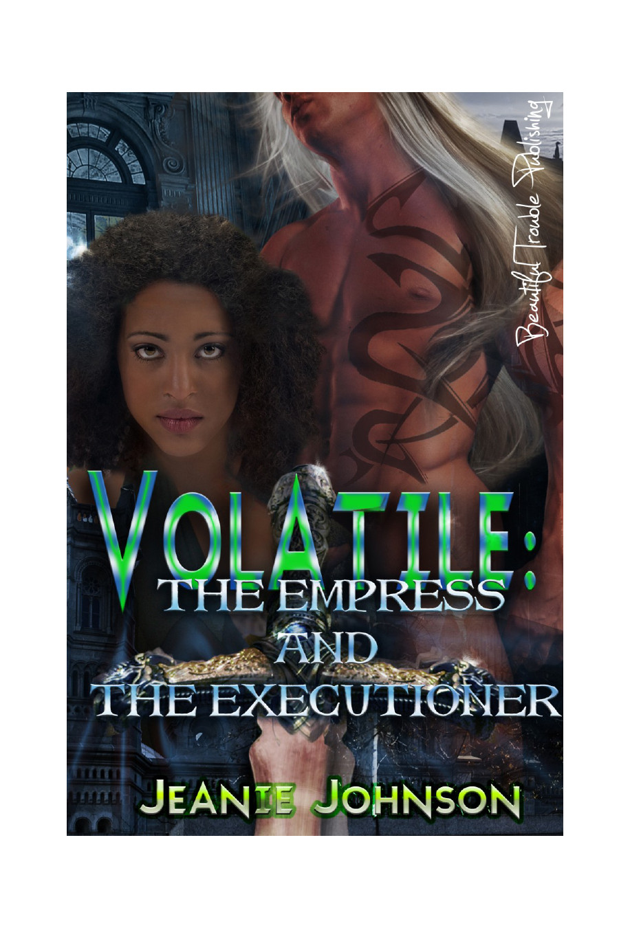 Volatile The Empress And The Executioner 3e Johnson Jeanie