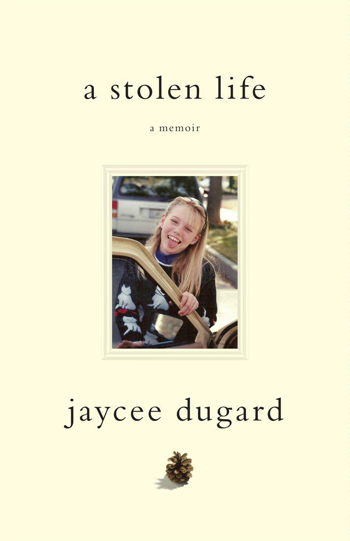 A Stolen Life A Memoir Dugard Jaycee