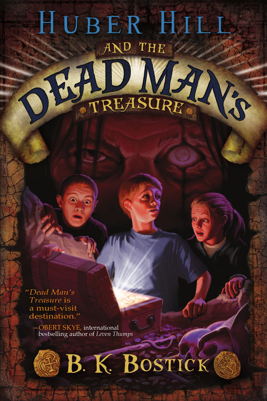 Huber Hill And The Dead Mans Treasure Arc Bostick B K