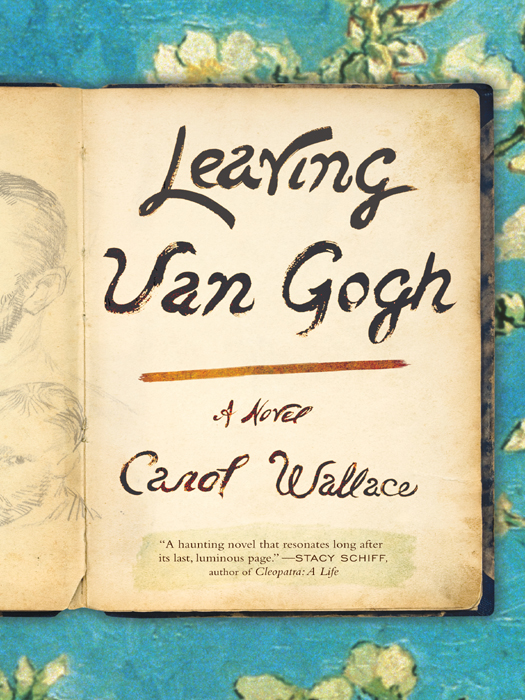 Leaving Van Gogh Wallace Carol