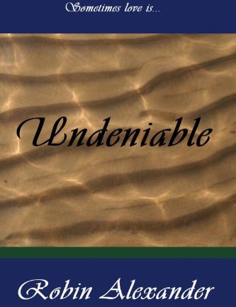 Undeniable Robin Alexander