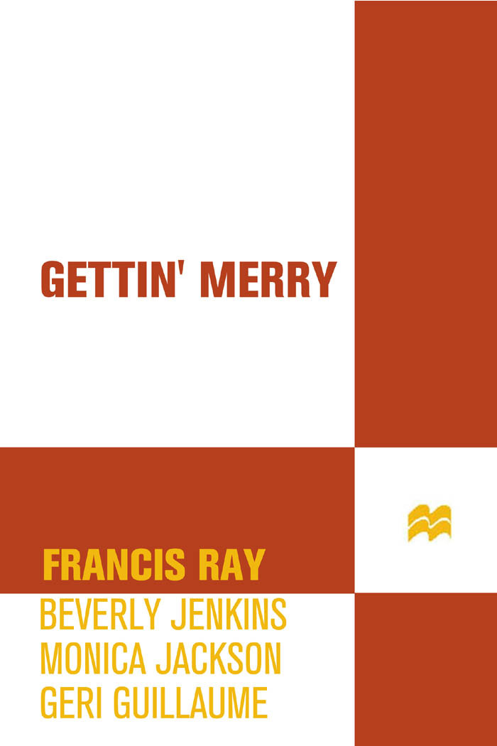Francis Ray Geri Guillaume Monica Jackson Beverly Jenkins Beverly Jenkins
