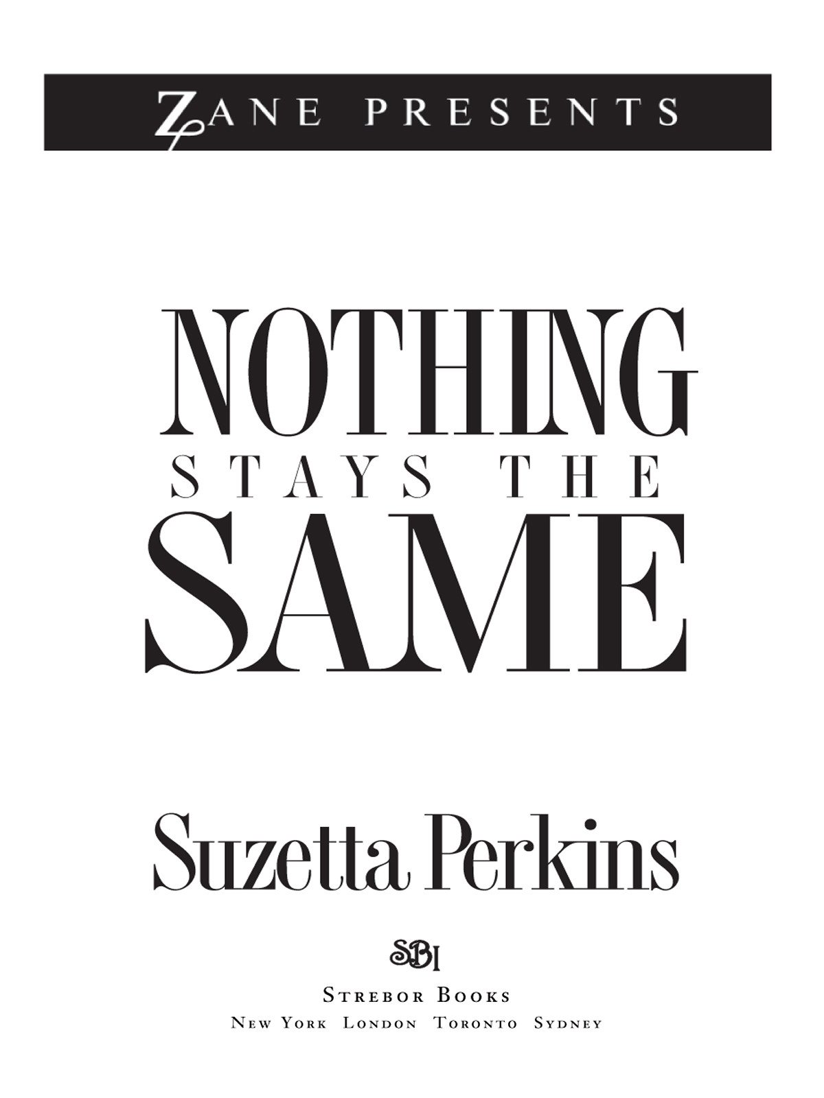 Nothing Stays The Same Perkins Suzetta