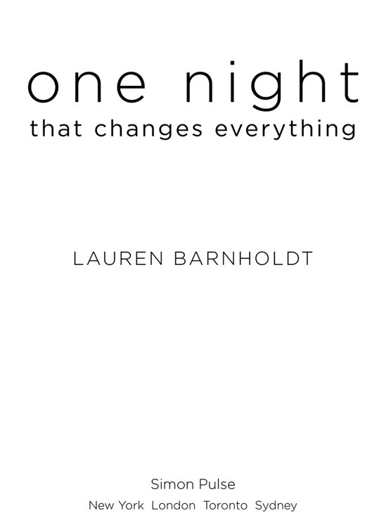 One Night That Changes Everything Barnholdt Lauren