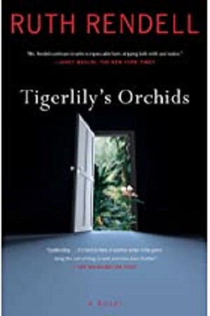 Tigerlilys Orchids Ruth Rendell
