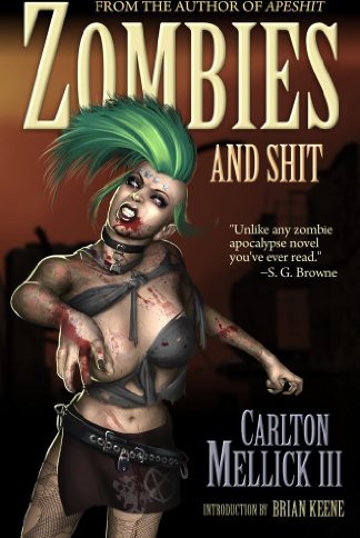 Zombies And Shit Mellick Carlton Iii