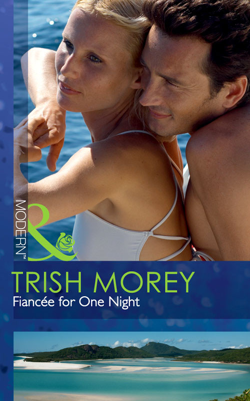 Fiancee For One Night Morey Trish