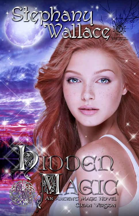 Hidden Magic Clean Version An Ancient Magic Novel Stephany Wallace Wallace