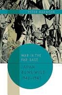 War In The Far East Volume 2 Japan Runs Wild 19421943 Peter Harmsen