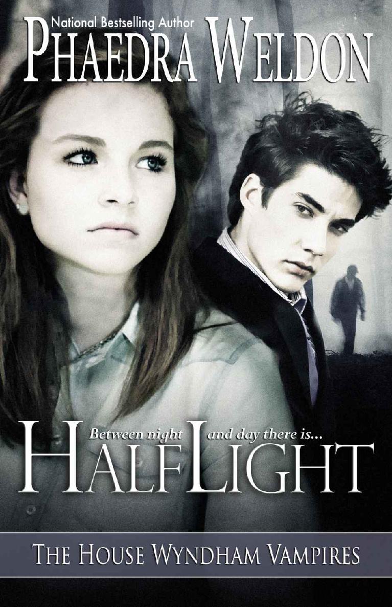Half Light The House Wyndham Vampires Phaedra Weldon Weldon