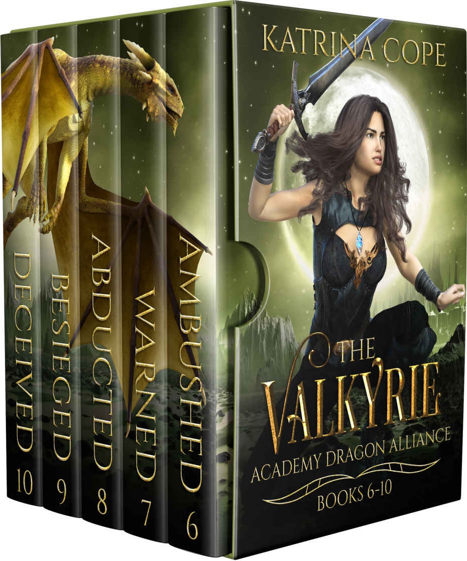 Valkyrie Academy Dragon Alliance Books 6 10 Ambushed Warned Abducted Besieged Deceived Valkyrie Academy Dragon Alliance Collection Book 2 Katrina Cope Cope