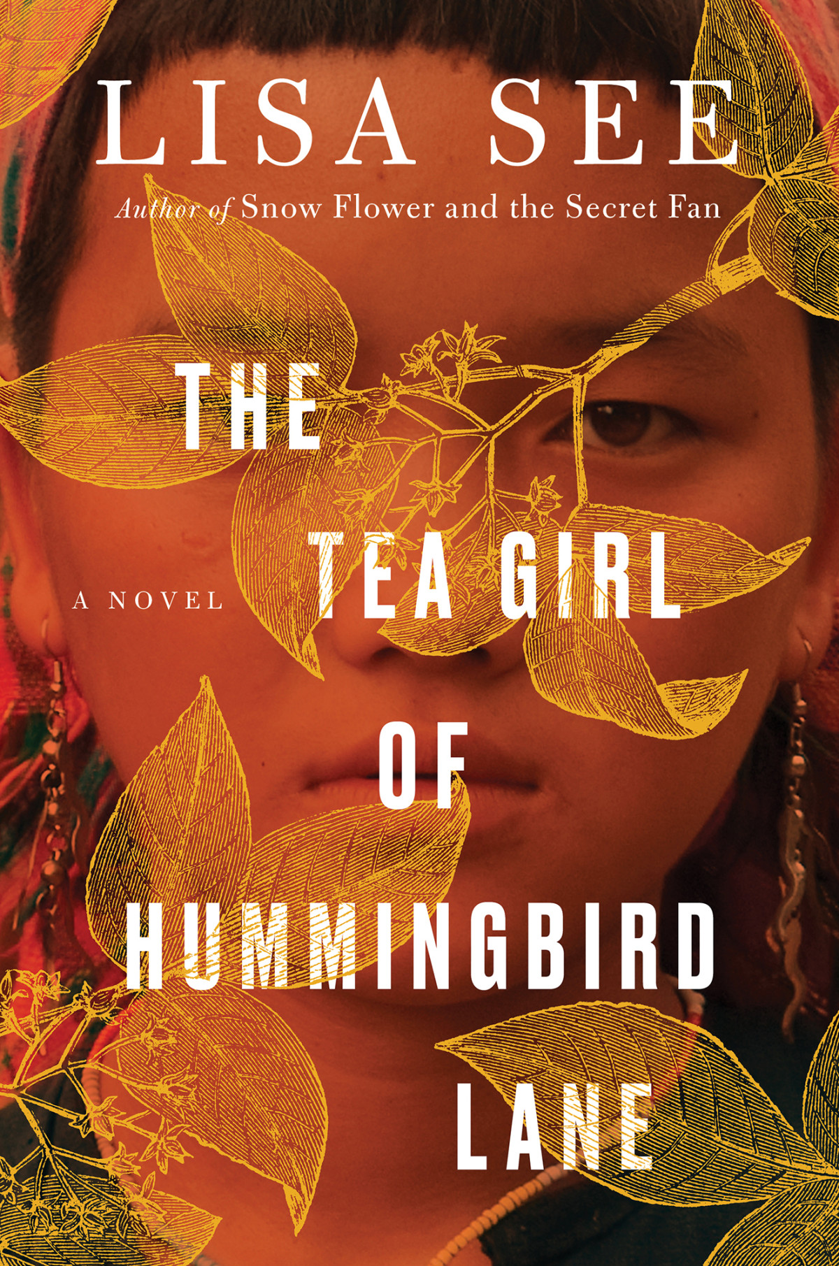 The Tea Girl Of Hummingbird Lane Lisa See