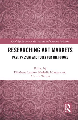 Researching Art Markets Past Present And Tools For The Future Elisabetta Lazzaro