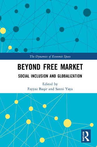 Beyond Free Market Social Inclusion And Globalization Fayyaz Baqir And Sanni Yaya