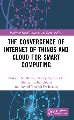 The Convergence Of Internet Of Things And Cloud For Smart Computing Parikshit N Mahalle