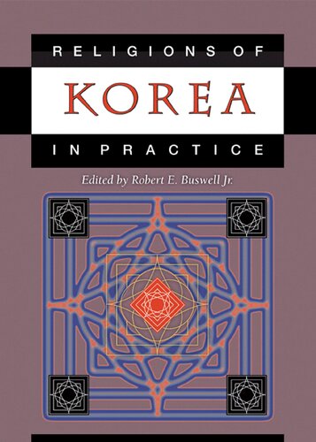 Religions Of Korea In Practice Robert E Buswell Jr Editor