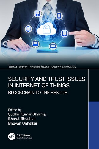 Security And Trust Issues In Internet Of Things Blockchain To The Rescue Sudhir Kumar Sharma