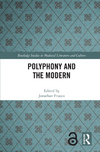 Polyphony And The Modern Taylor Francis Group