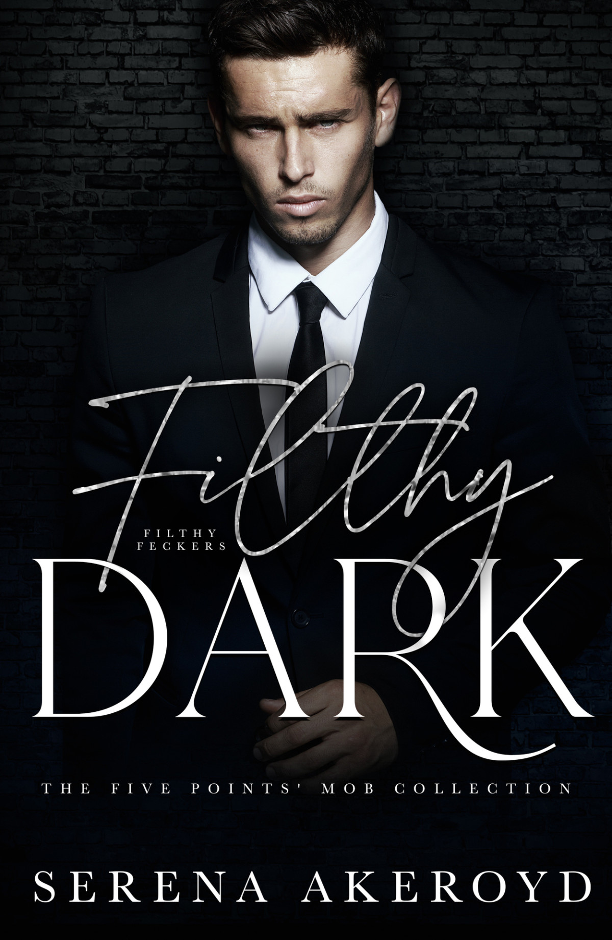 Filthy Dark A Second Chancesecret Baby Mafia Romance Serena Akeroyd