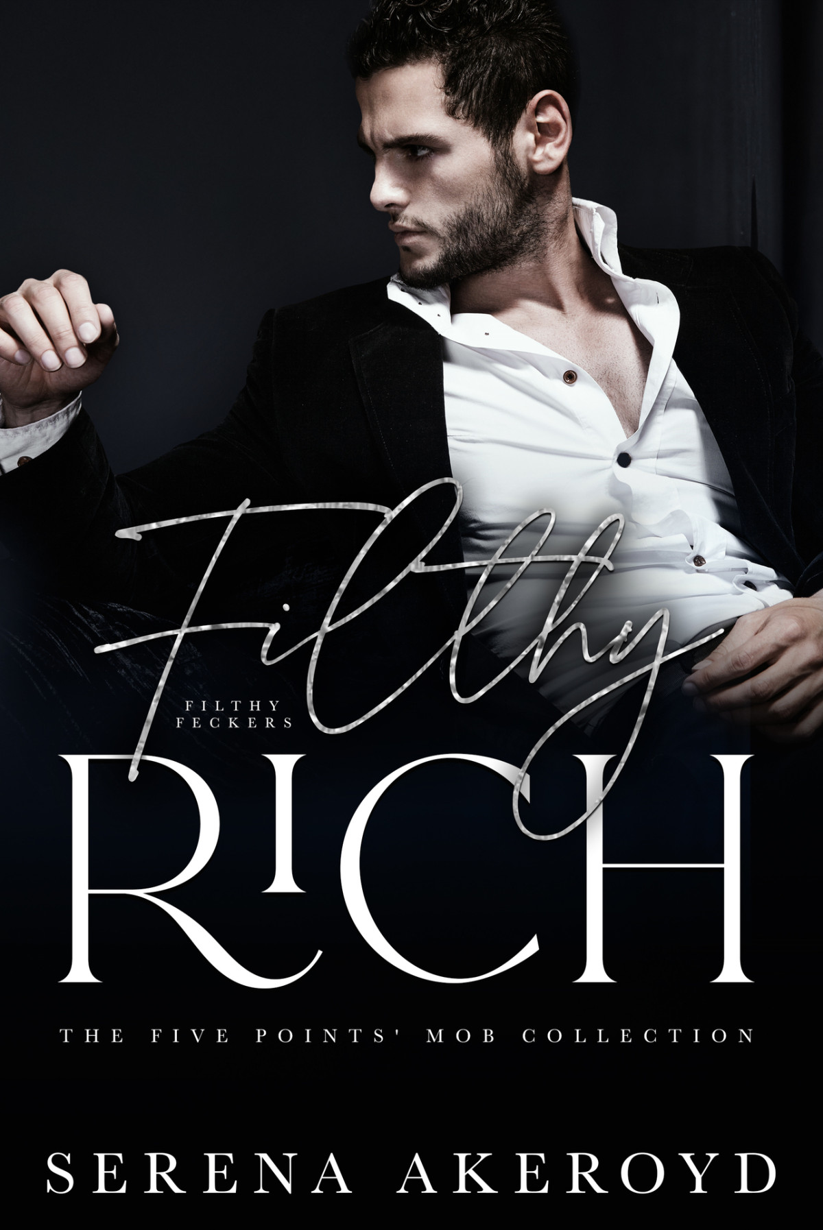 Filthy Rich A Mafia Agegap Romance Akeroyd Serena Akeroyd