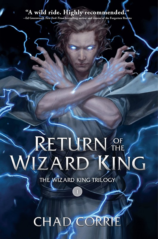 Return Of The Wizard King Chad Corrie Corrie Chad