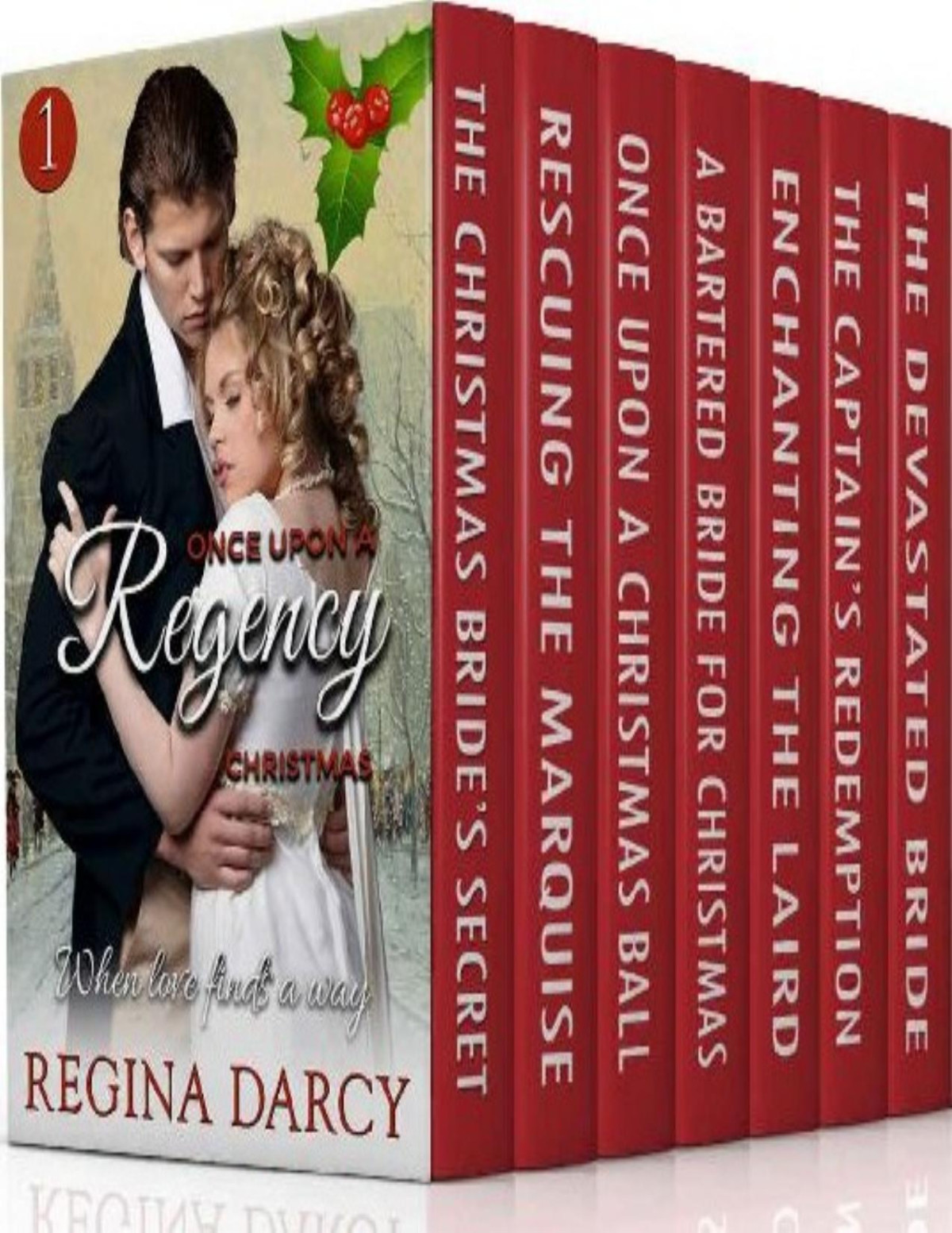 When Love Finds A Way Once Upon A Regency Christmas Book 1 Regina Darcy Darcy