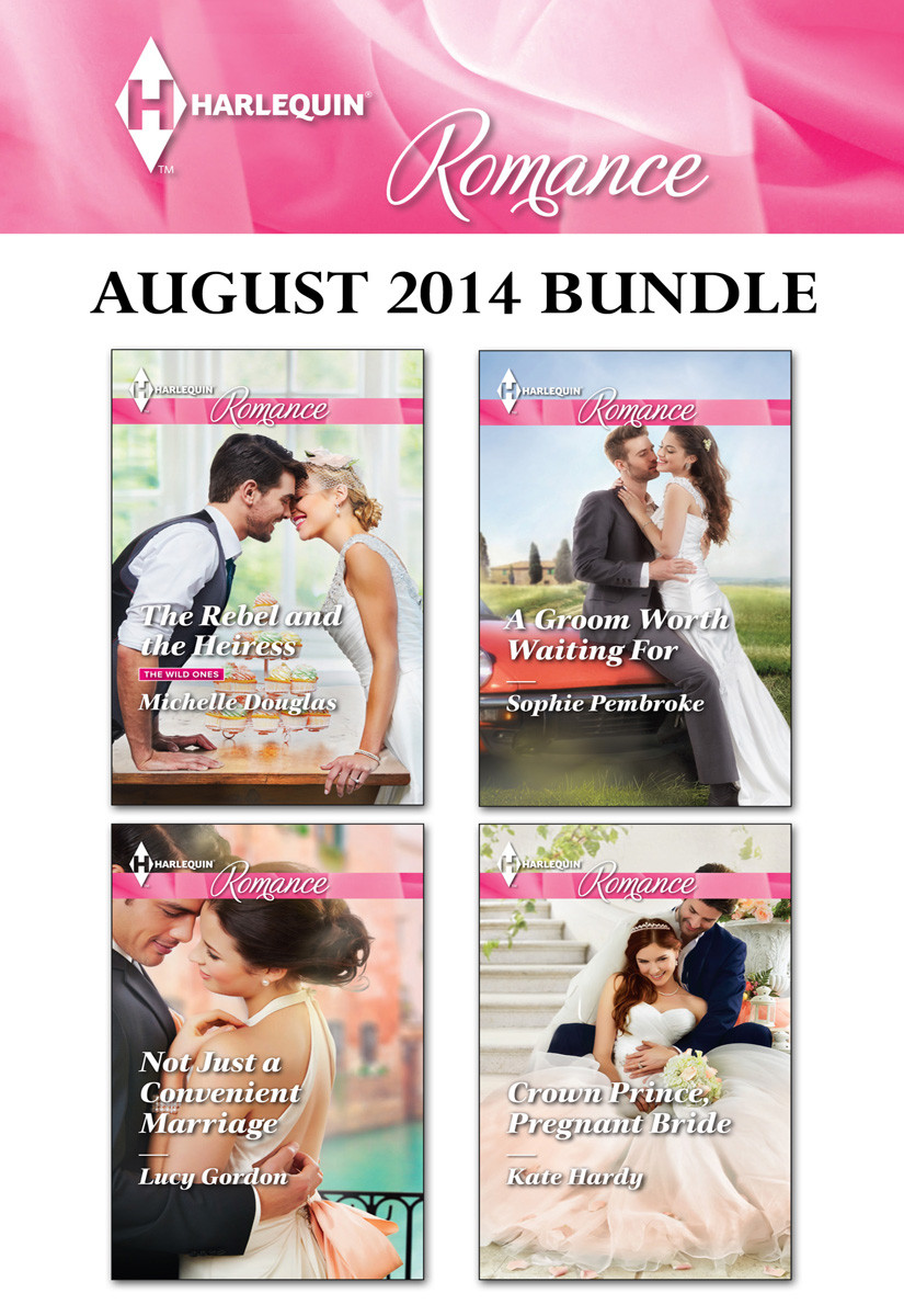 Harlequin Romance August 2014 Michelle Douglas Lucy Gordon Kate Hardy Sophie Pembroke Douglas