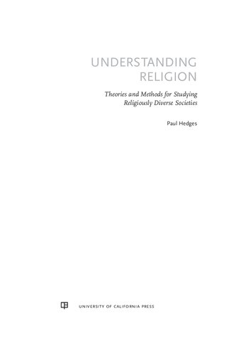Understanding Religion Theories And Methods For Studying Religiously Diverse Societies Paul Hedges