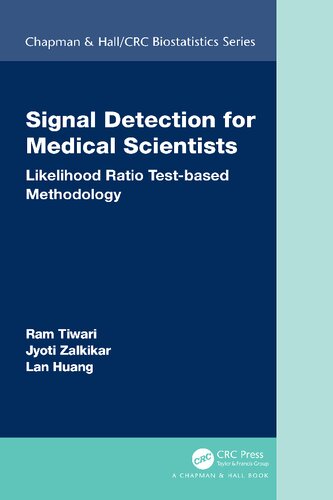 Signal Detection For Medical Scientists Likelihood Ratio Testbased Methodology Ram Tiwari