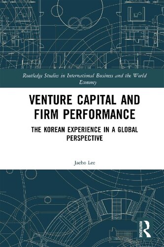 Venture Capital And Firm Performance The Korean Experience In A Global Perspective Jaeho Lee
