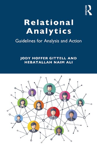 Relational Analytics Guidelines For Analysis And Action Jody Hoffer Gittell