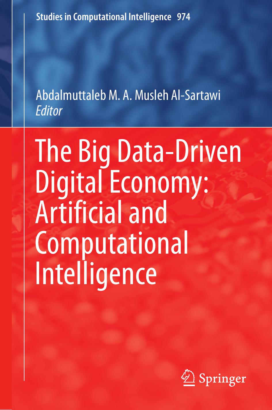 The Big Datadriven Digital Economy Artificial And Computational Intelligence Abdalmuttaleb M A Musleh Alsartawi