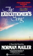 The Executioners Song Norman Mailer