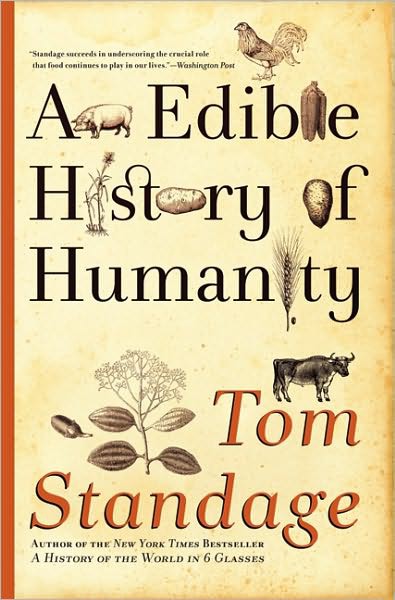 An Edible History Of Humanity Tom Standage