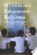 Myanmars Education Reforms A Pathway To Social Justice Marie Lall