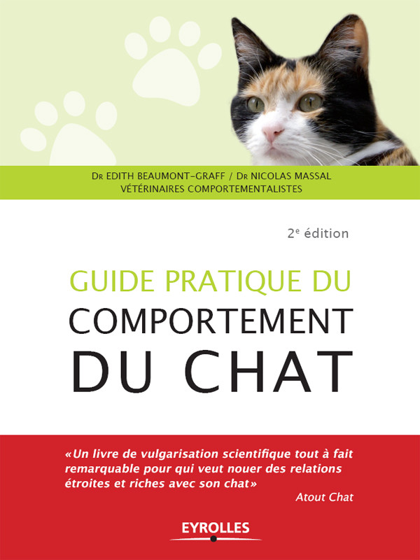 Guide Pratique Du Comportement Du Chat Dr Nicolas Massal Dr Edith Beaumontgraff Massal