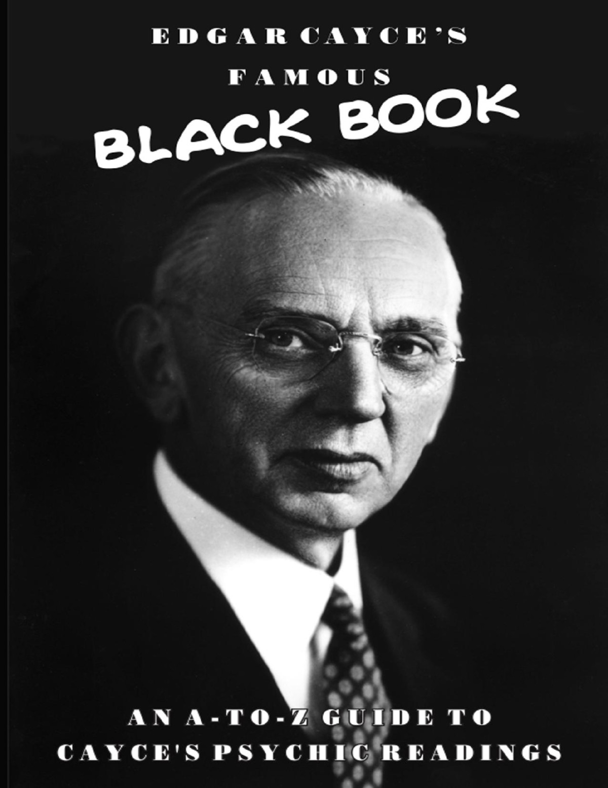 Edgar Cayces Famous Black Book Edgar Cayce Complied By Gladys Davis Turner Mae Gimbert St Clair